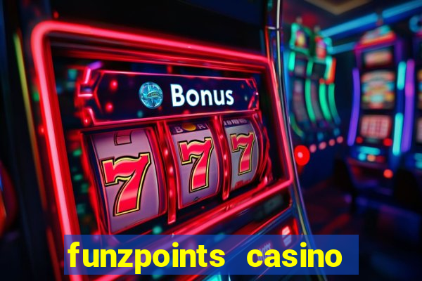 funzpoints casino log in