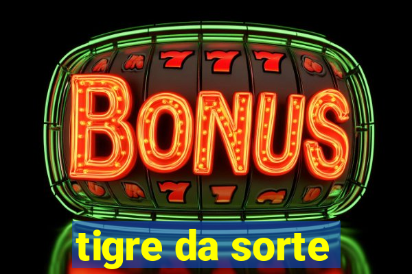 tigre da sorte