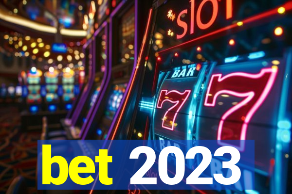 bet 2023