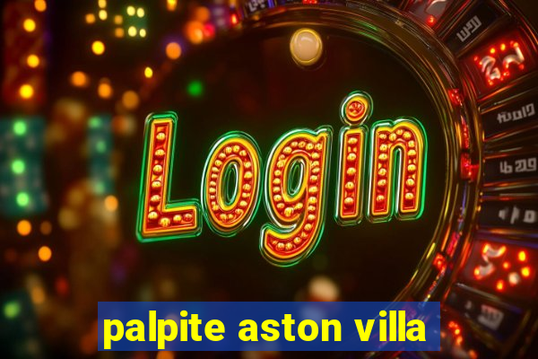 palpite aston villa