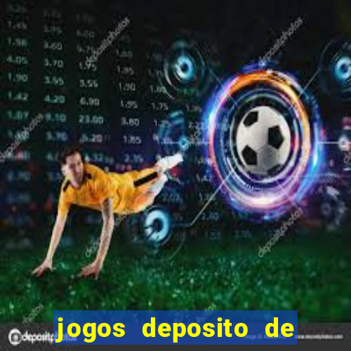 jogos deposito de 1 real