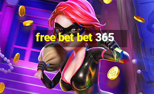 free bet bet 365