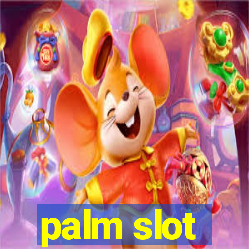 palm slot