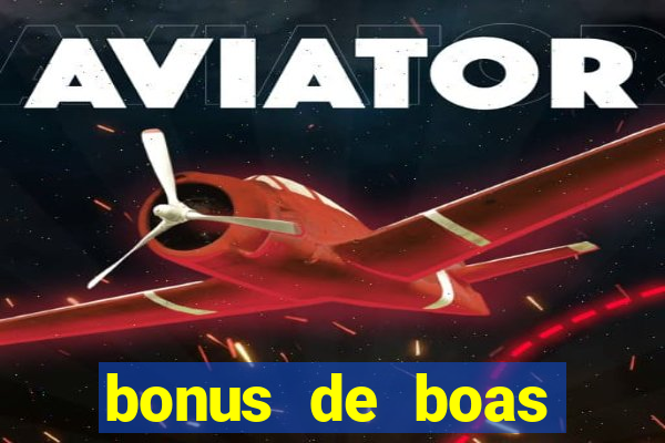 bonus de boas vindas betano