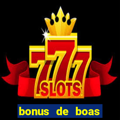 bonus de boas vindas betano