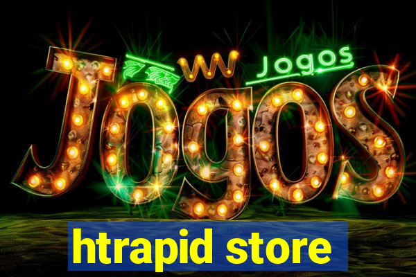 htrapid store