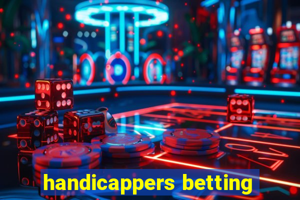 handicappers betting