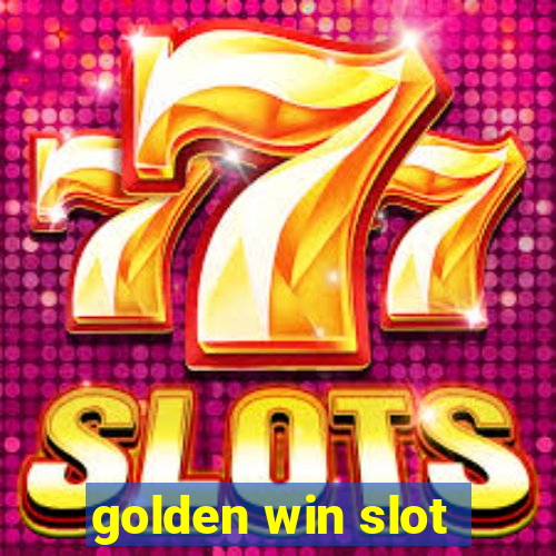 golden win slot