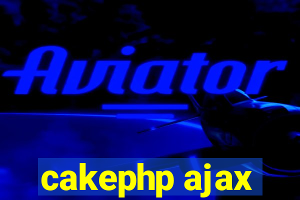 cakephp ajax