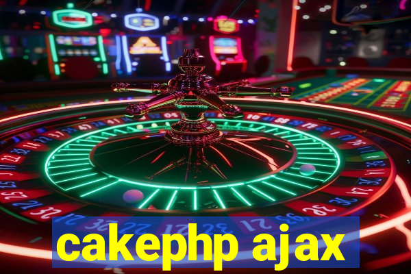 cakephp ajax