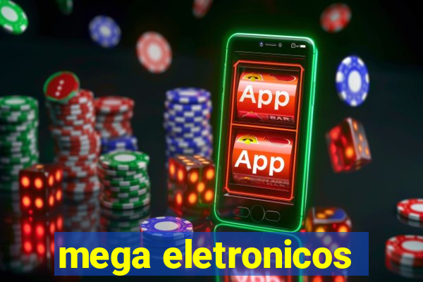 mega eletronicos