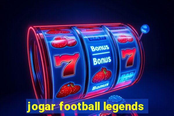 jogar football legends