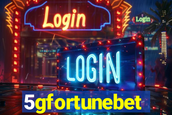 5gfortunebet