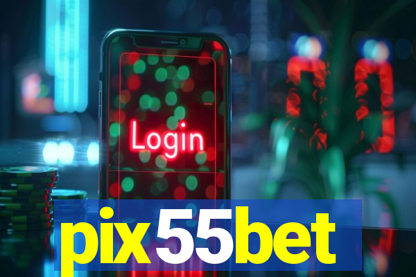 pix55bet