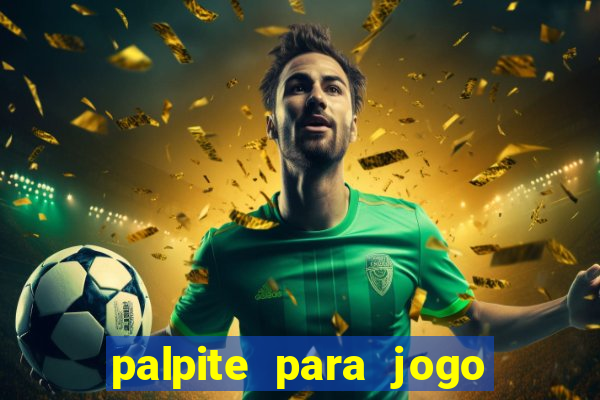 palpite para jogo de hoje