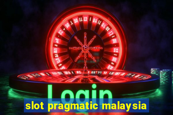 slot pragmatic malaysia