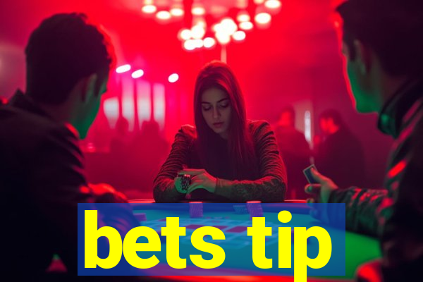 bets tip