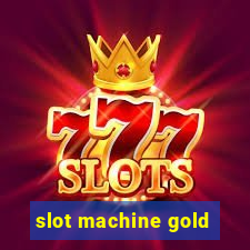 slot machine gold