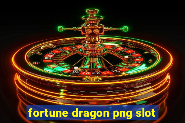 fortune dragon png slot