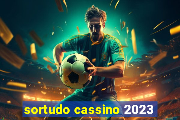 sortudo cassino 2023