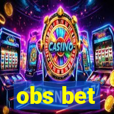 obs bet