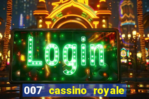 007 cassino royale torrent dublado