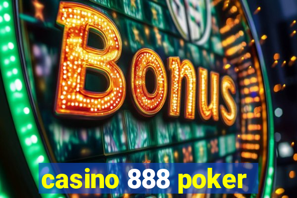 casino 888 poker