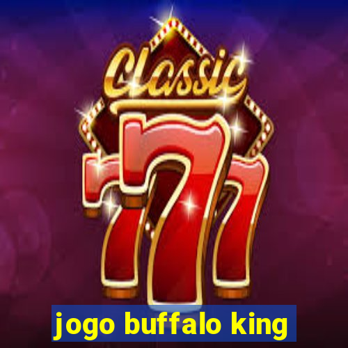 jogo buffalo king