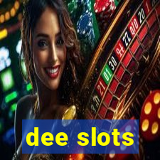 dee slots