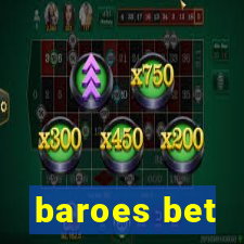 baroes bet