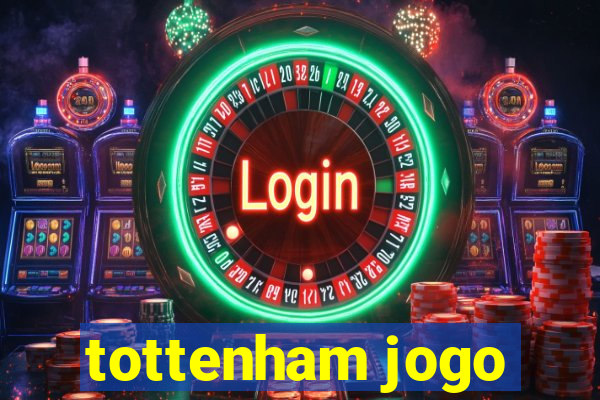 tottenham jogo