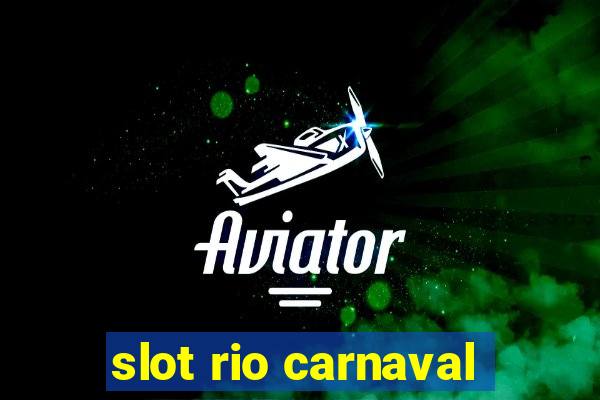 slot rio carnaval