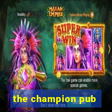 the champion pub