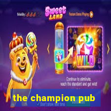 the champion pub