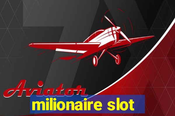 milionaire slot