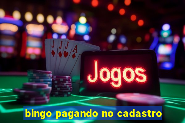 bingo pagando no cadastro