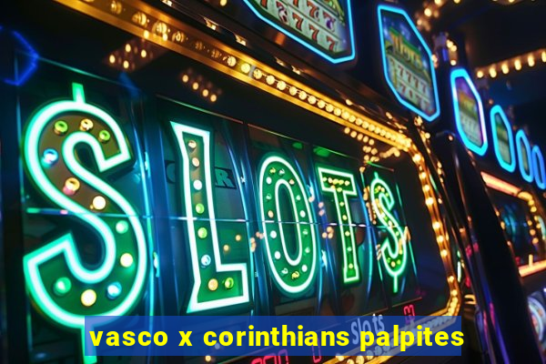 vasco x corinthians palpites