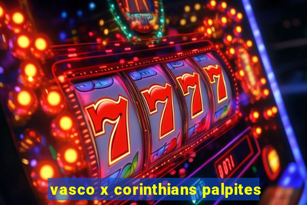 vasco x corinthians palpites