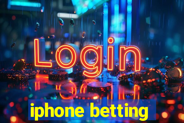 iphone betting