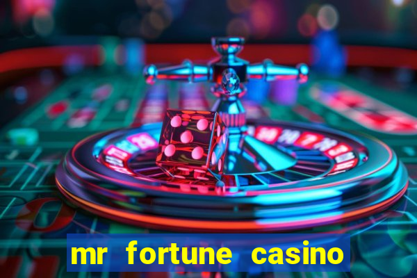 mr fortune casino $25 reais