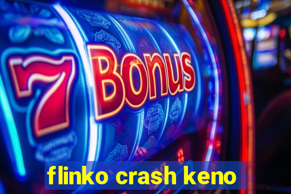 flinko crash keno