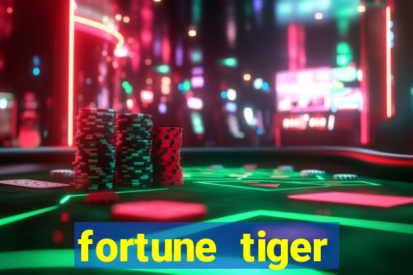 fortune tiger depósito mínimo 10 reais