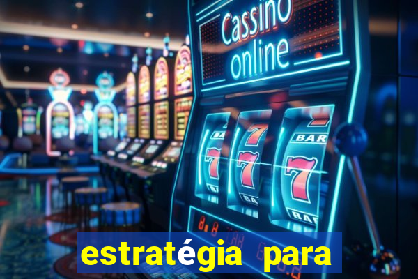 estratégia para ganhar no fortune tiger