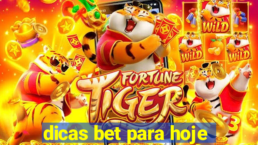 dicas bet para hoje