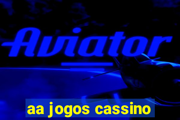 aa jogos cassino