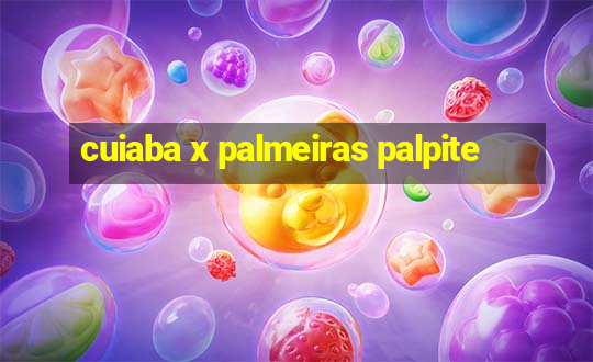 cuiaba x palmeiras palpite