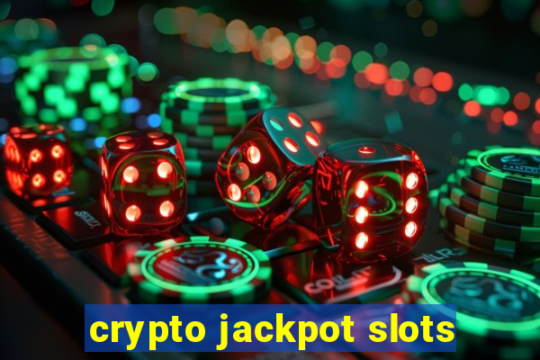 crypto jackpot slots