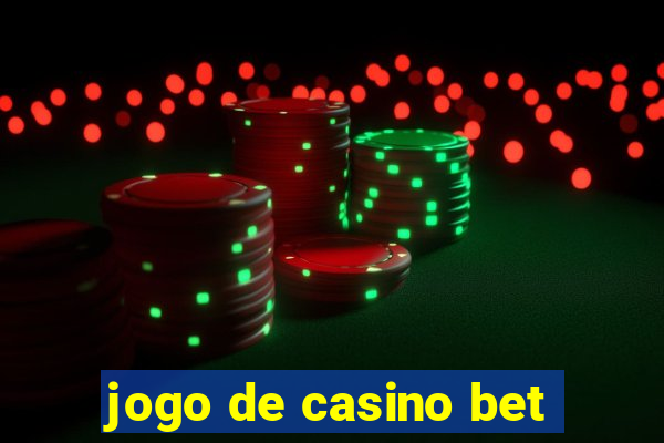 jogo de casino bet