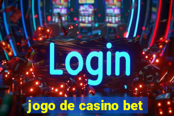 jogo de casino bet