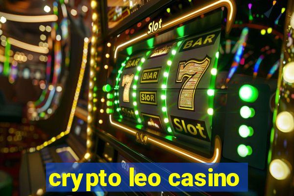 crypto leo casino